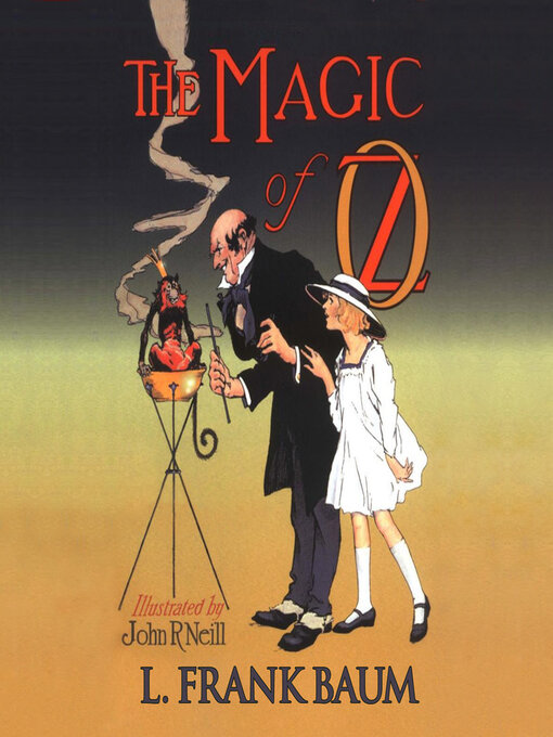 Title details for The Magic of Oz by L. Frank Baum - Available